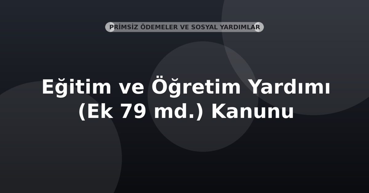 SGK Genel Yazı — Eğitim ve Öğretim Yardımı (5434 s.K. ek 79. madde)