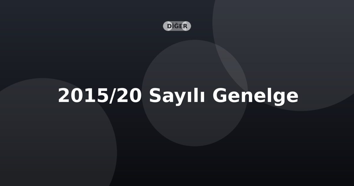 SGK 2015/20 Sayılı Pozisyon Bazında İş/Görev Tanımları Genelgesi