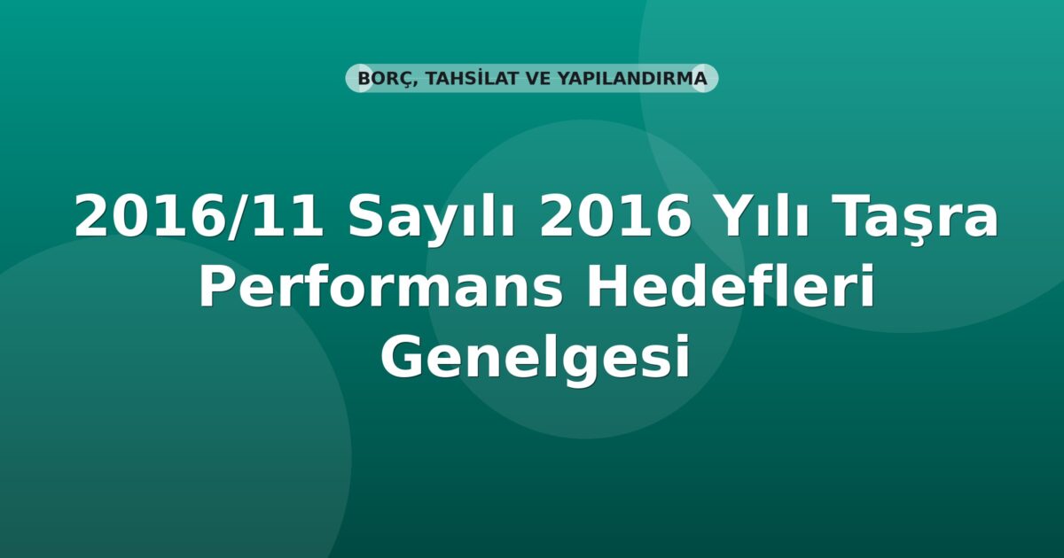 SGK 2016/11 Sayılı 2016 Yılı Taşra Performans Hedefleri Genelgesi