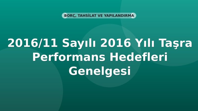 SGK 2016/11 Sayılı 2016 Yılı Taşra Performans Hedefleri Genelgesi