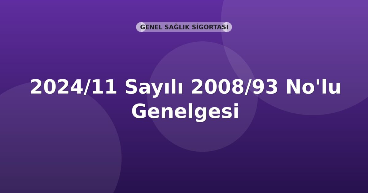 SGK Genelge 2024/11 — 2008/93 Sayılı Genelgede Değişiklik (Beş Puanlık İndirim)