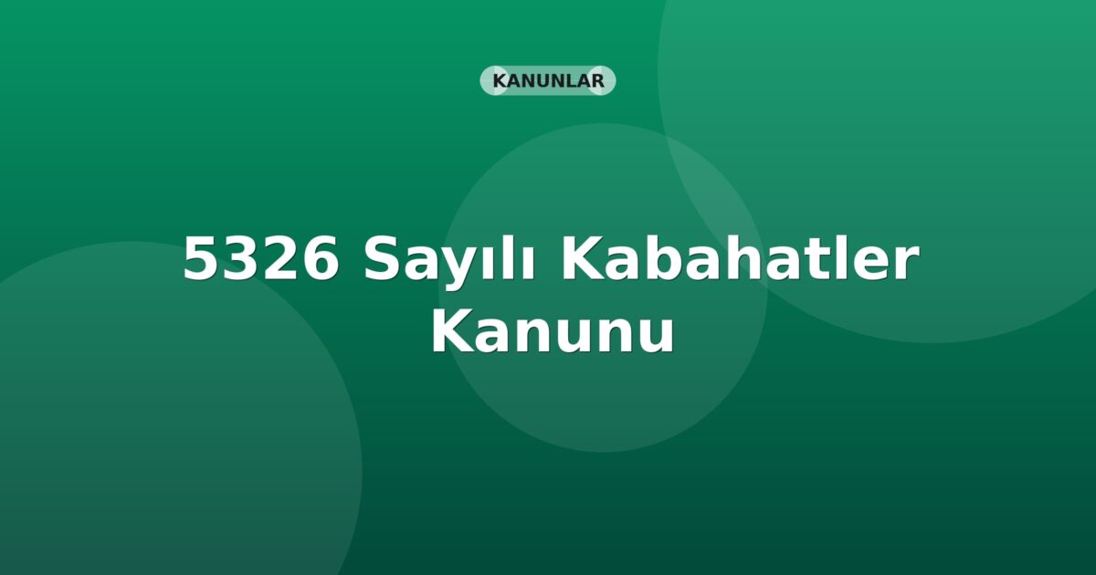 5326 Sayılı Kabahatler Kanunu
