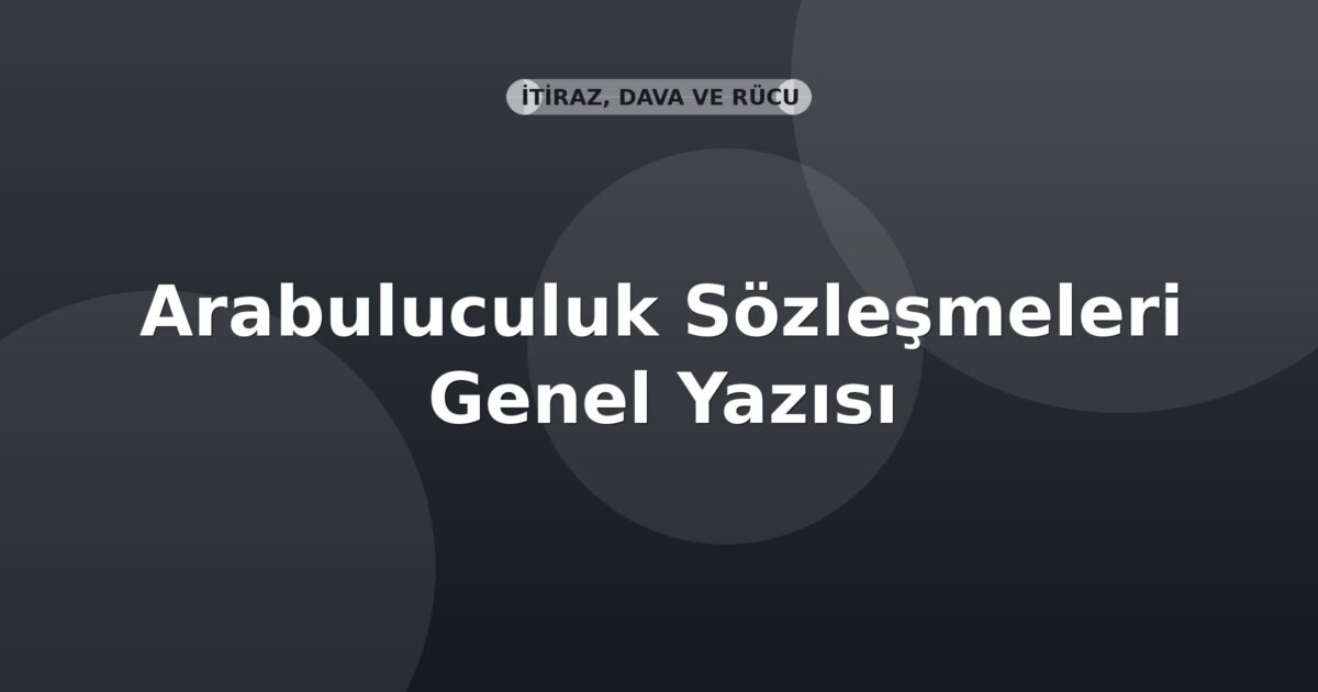 SGK Arabuluculuk Sözleşmeleri Genel Yazısı