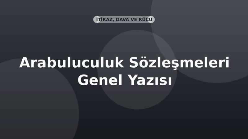 SGK Arabuluculuk Sözleşmeleri Genel Yazısı