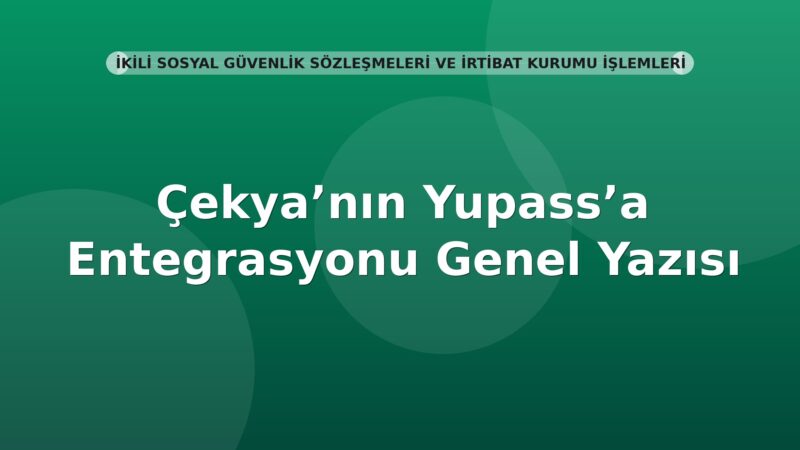 SGK Çekya’nın Yupass’a Entegrasyonu Genel Yazısı