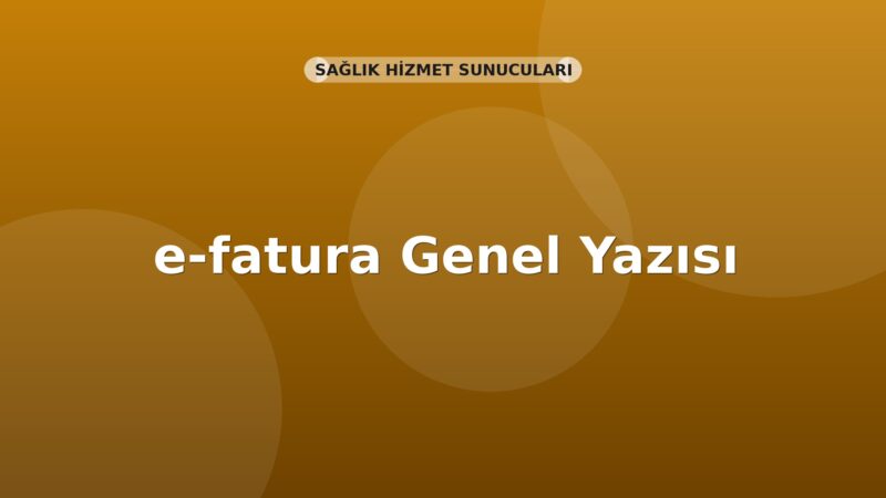 SGK e-fatura Genel Yazısı