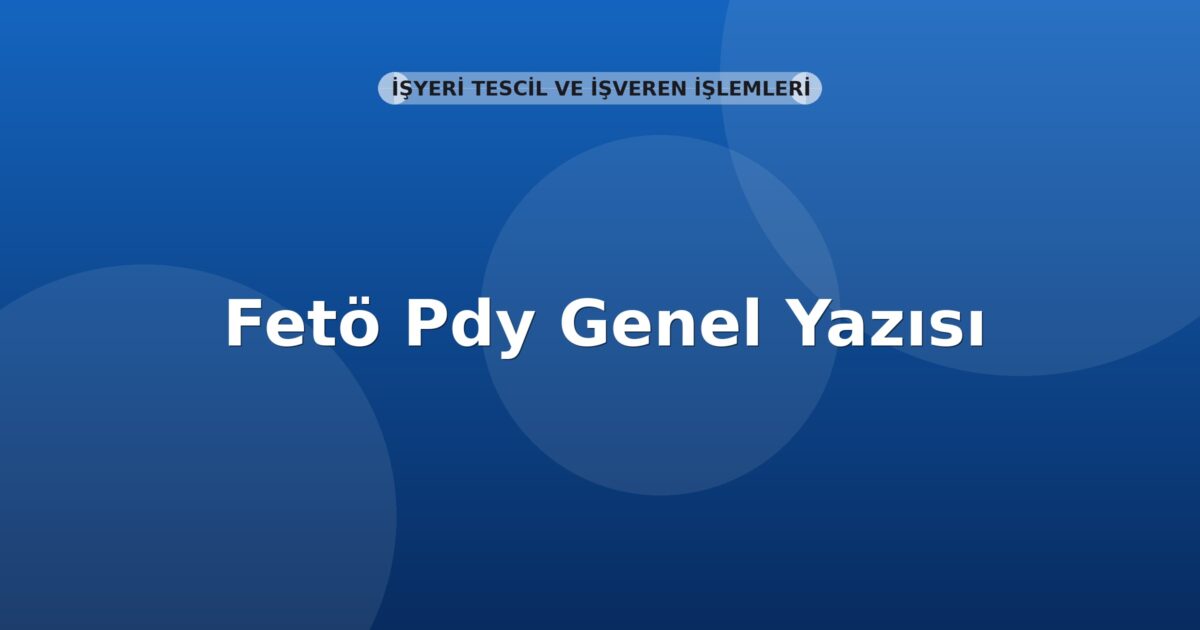 SGK Fetö Pdy Genel Yazısı