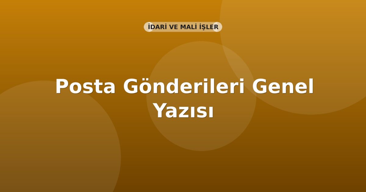 SGK Posta Gönderileri Genel Yazısı