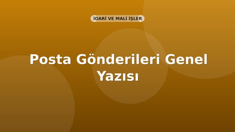 SGK Posta Gönderileri Genel Yazısı